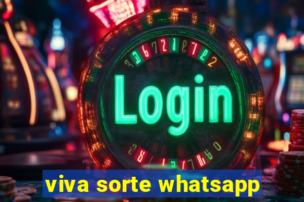 viva sorte whatsapp